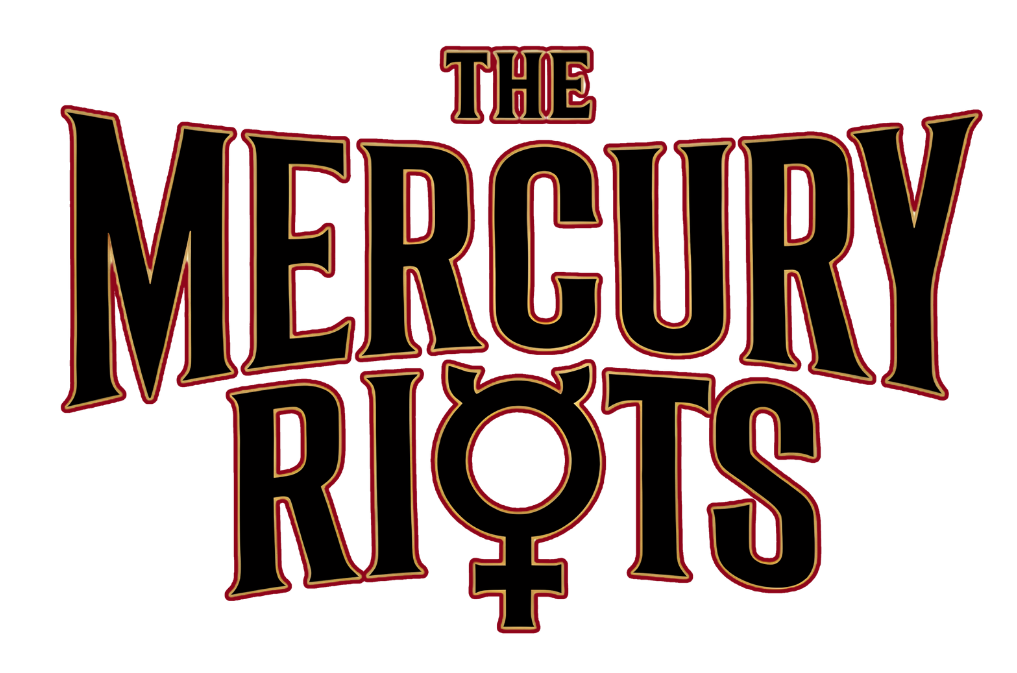 THE MERCURY RIOTS